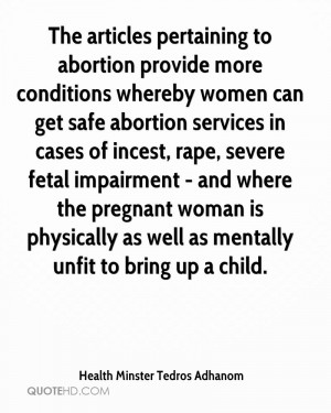 The articles pertaining to abortion provide more conditions whereby ...