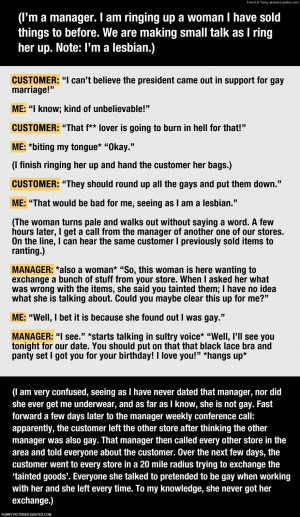 Ignorant customer learns an important lesson