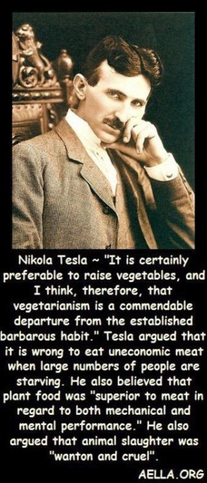 Nikola Tesla quote. Vegetables. Famous.