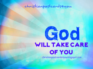 God Will Take Care of You Christian Card. Free image, free christian ...