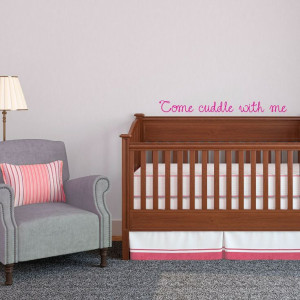 Come Cuddle With Me - Quote - Vinyl Wall Art Decal for Kids Rooms ...