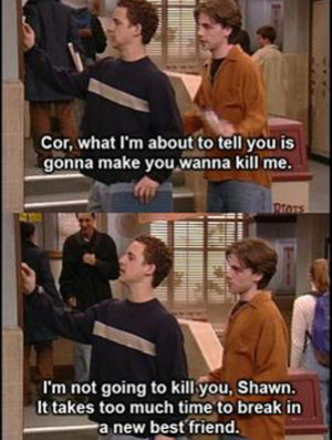Cory and Shawn Boy Meets World Quotes