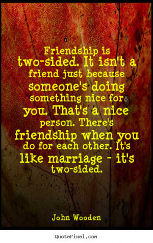 Quotes About One Sided Friendship