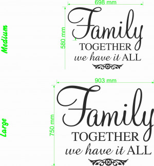 Family, together we have it all quote size chart wall art decal vinyl ...