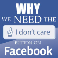 Why Facebook Needs An ‘I Don’t Care’ Button [Infographic]