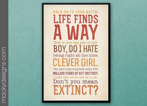 Life Finds a Way - Jurassic Park Quotes - Typographic Print - 13x19