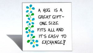 Inspiration Magnet - Positive saying, quote about hug, great gift ...