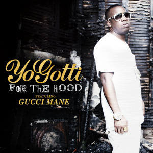 Yo Gotti feat. Gucci Mane – For The Hood | Nah Right