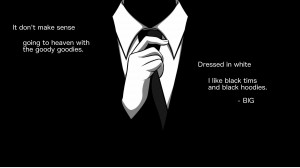 ... sense, going to heaven with the goody goodies…