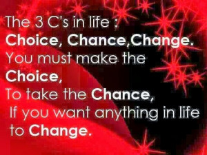Choice, Chance, change