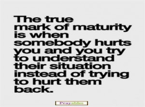 The True Mark of Maturity