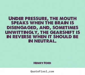 quotes about life by henry ford design your own quote