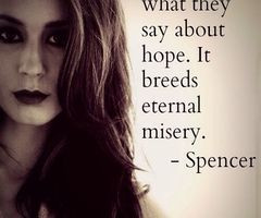 Hope Breeds Eternal Misery