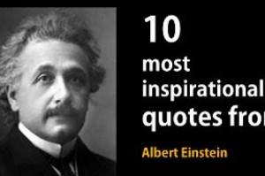 10 inspirational quotes by Einstein