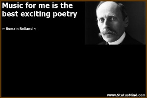 ... is the best exciting poetry - Romain Rolland Quotes - StatusMind.com