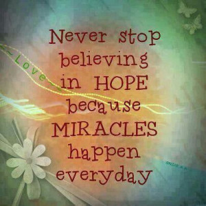 Miracles happen everyday!