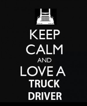 Truck Driver Wife Quotes Love a truck driver