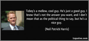 quote-tobey-s-a-mellow-cool-guy-he-s-just-a-good-guy-i-know-that-s-not ...