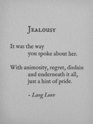 Lang Leav { jealousy }