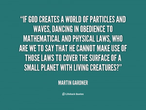 Quotes by Martin Gardner