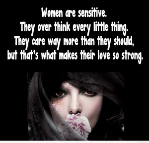 Funny Ugly Women Quotes Women are sensitive