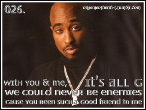 2pac Quotes About Friends Quotes #friendship quotes