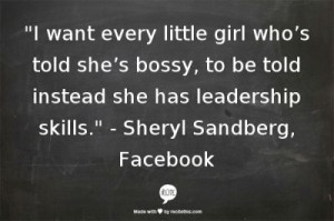 ... Leadership - Is Sheryl Sandberg encouraging women with a bad quote