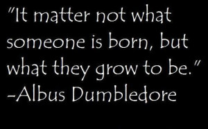 , harry potter, sayings, quotes, famous, about people / Inspirational ...