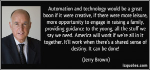 Automation and technology would be a great boon if it were creative ...