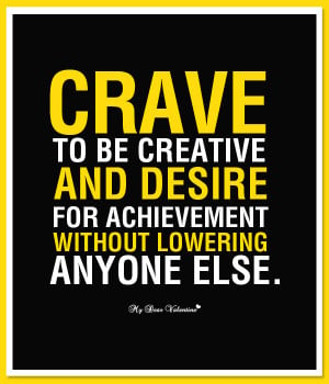 Motivational Picture Quote - Crave to be creative