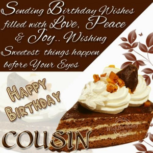 to my cousin wishes quotes photos | Happy Birthday Dear Cousin ...
