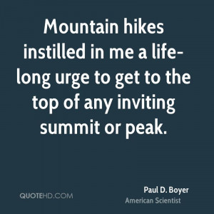 Mountain hikes instilled in me a life-long urge to get to the top of ...