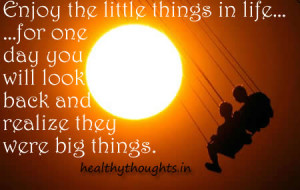 Enjoy the little things in life…