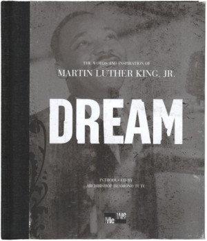 Start by marking “Dream: The Words And Inspiration Of Martin Luther ...