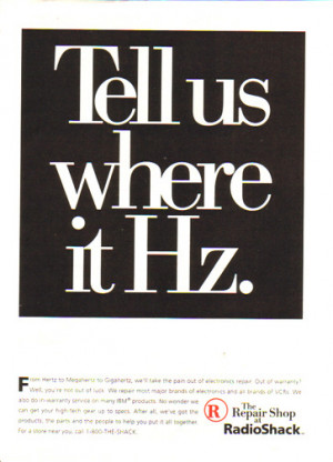 Radio Shack 1996 Ad - Tell us where it Hz.