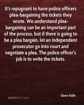 officers plea-bargaining the tickets they wrote. We understand plea ...