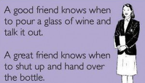 Wine Quotes Friends ~ Wine Quotes Part 5: Wit, Wine and Whimsy ...