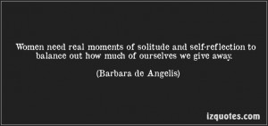 Women need real moments of solitude and self-reflection to balance out ...