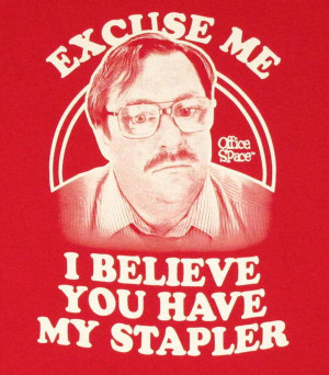Office Space Milton Stapler T Shirt