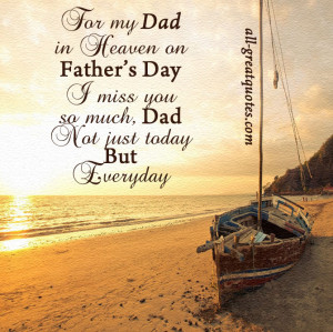 For my Dad in Heaven on Father’s Day. I miss you so much, Dad. Not ...