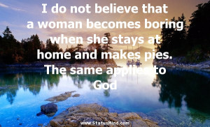 ... The same applies to God - Gilbert Chesterton Quotes - StatusMind.com