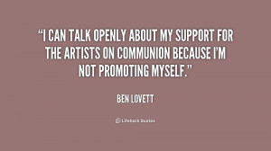 can talk openly about my support for the artists on Communion ...