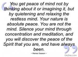you get peace of mind not by thinking remez sasson