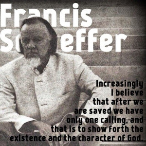 Francis Schaeffer on the calling of the believer