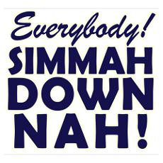 Funny SNL Simmah Down Nah Poster