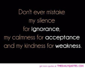 Mistake My Silence.... Say That