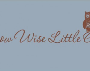 Grow Wise Little Owl 44x11 Vinyl Wa ll Lettering Words Quotes Decals ...