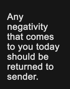 Don't be negative....