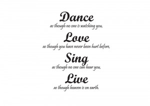 Dance, Love, Sing, Live Wall Quote - Wall Art - Home Decoration ...