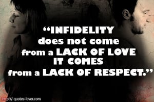 ... Quotes , infidelity Picture Quotes , lack of love Picture Quotes